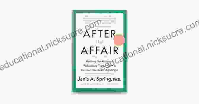 After The Affair Third Edition Book Cover After The Affair Third Edition: Healing The Pain And Rebuilding Trust When A Partner Has Been Unfaithful