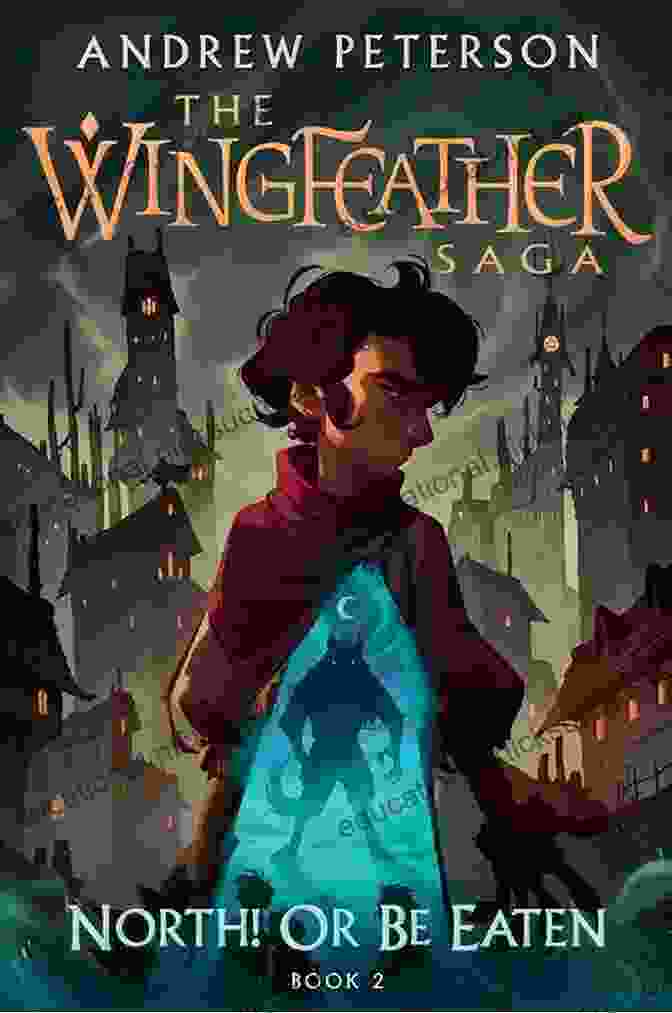 North Or Be Eaten Book Cover North Or Be Eaten (The Wingfeather Saga 2)