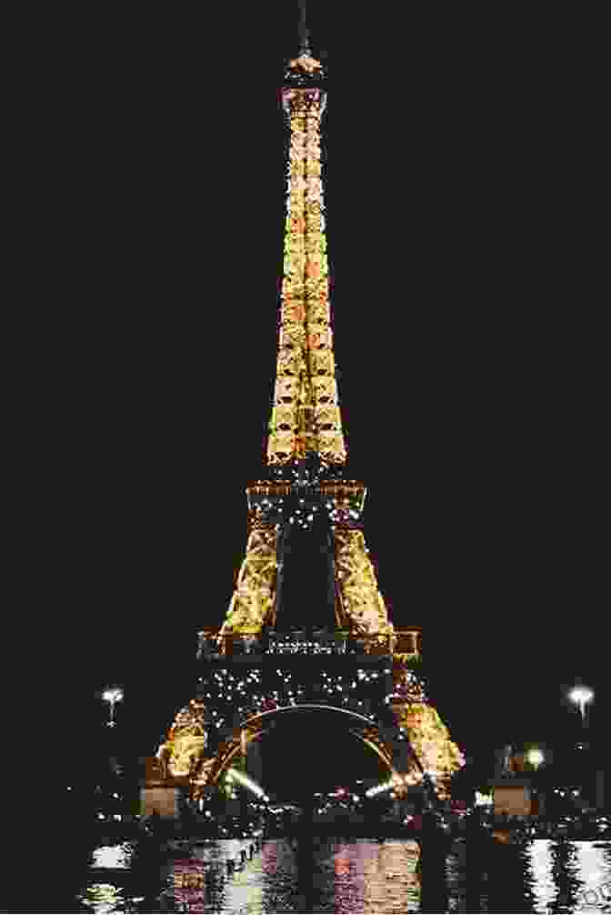 The Eiffel Tower Illuminated At Night During The Belle Époque Dawn Of The Belle Epoque: The Paris Of Monet Zola Bernhardt Eiffel Debussy Clemenceau And Their Friends
