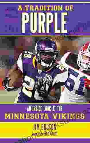 A Tradition Of Purple: An Inside Look At The Minnesota Vikings