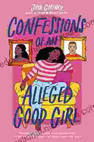 Confessions Of An Alleged Good Girl