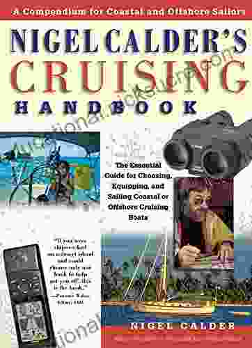 Nigel Calder S Cruising Handbook: A Compendium For Coastal And Offshore Sailors