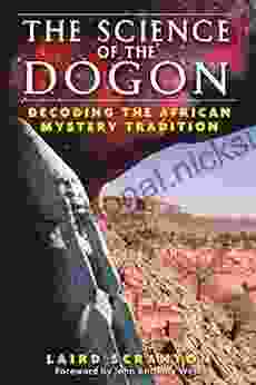 The Science Of The Dogon: Decoding The African Mystery Tradition