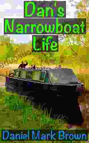 Dan S Narrowboat Life (The Narrowboat Lad 3)
