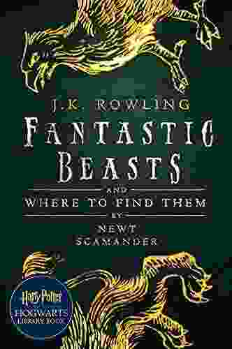 Fantastic Beasts And Where To Find Them: A Harry Potter Hogwarts Library