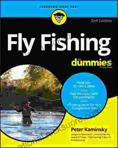 Fly Fishing For Dummies Peter Kaminsky