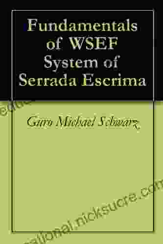 Fundamentals Of WSEF System Of Serrada Escrima