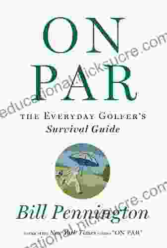 On Par: The Everyday Golfer S Survival Guide