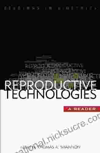 Reproductive Technologies: A Reader (Readings In Bioethics)