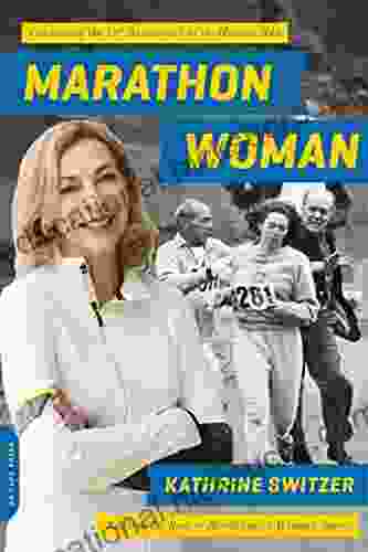Marathon Woman: Running The Race To Revolutionize Women S Sports