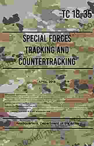TC 18 35 Special Forces Tracking And Countertracking: April 2024