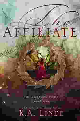 The Affiliate (Ascension 1) K A Linde