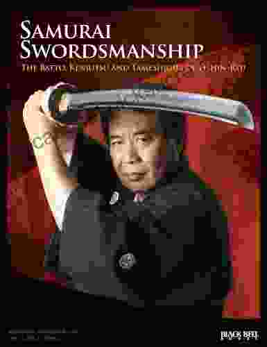 Samurai Swordsmanship: The Batto Kenjutsu And Tameshigiri Of Eishin Ryu