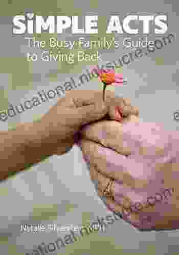 Simple Acts: The Busy Family S Guide To Giving Back