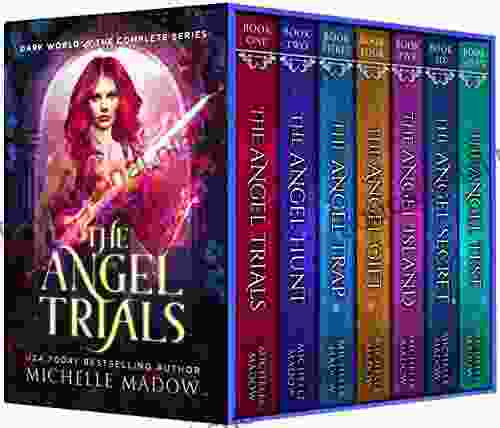 The Angel Trials: The Complete (Dark World: The Angel Trials)