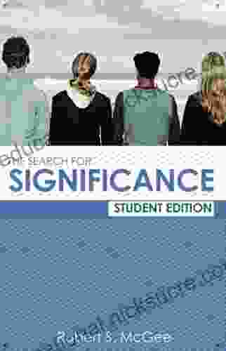 The Search For Significance Student Edition