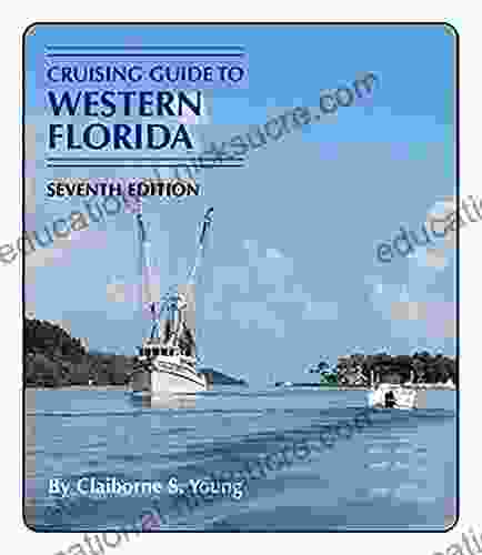 Cruising Guide To Western Florida: Seventh Edition (CRUISING GUIDES)