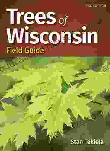 Trees Of Wisconsin Field Guide (Tree Identification Guides)