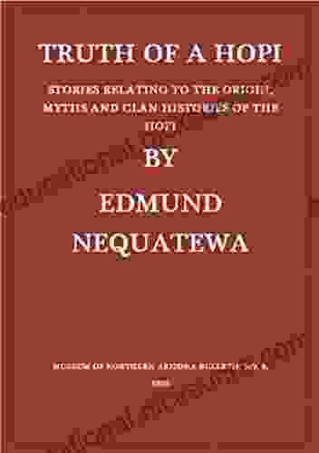 Truth Of A Hopi Edmund Nequatewa